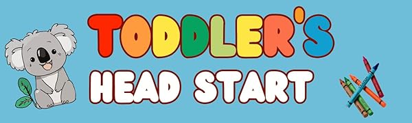Toddler’s Head Start: Fun &amp; Educational Coloring Book for Kids Ages 1-4 | Learn ABCs, 123s, Animals, Objects, and Foods&nbsp